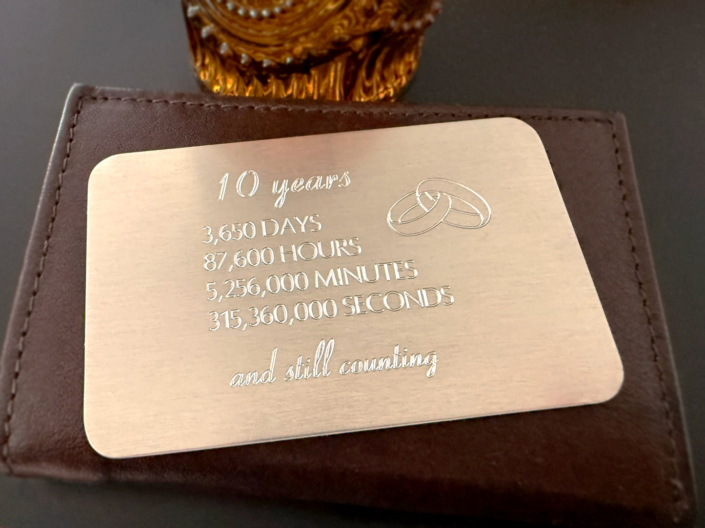 10 Years and Still Counting – Personalized Aluminum Wallet Card – Anniversary Gift