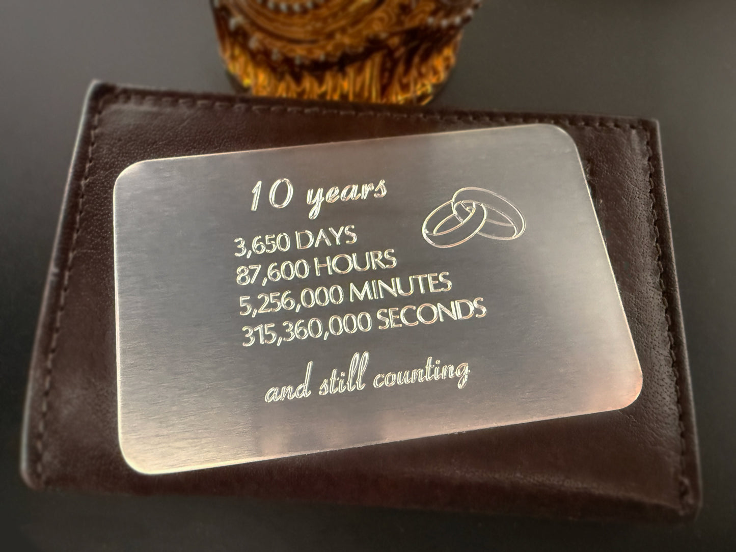10 Years and Still Counting – Personalized Aluminum Wallet Card – Anniversary Gift