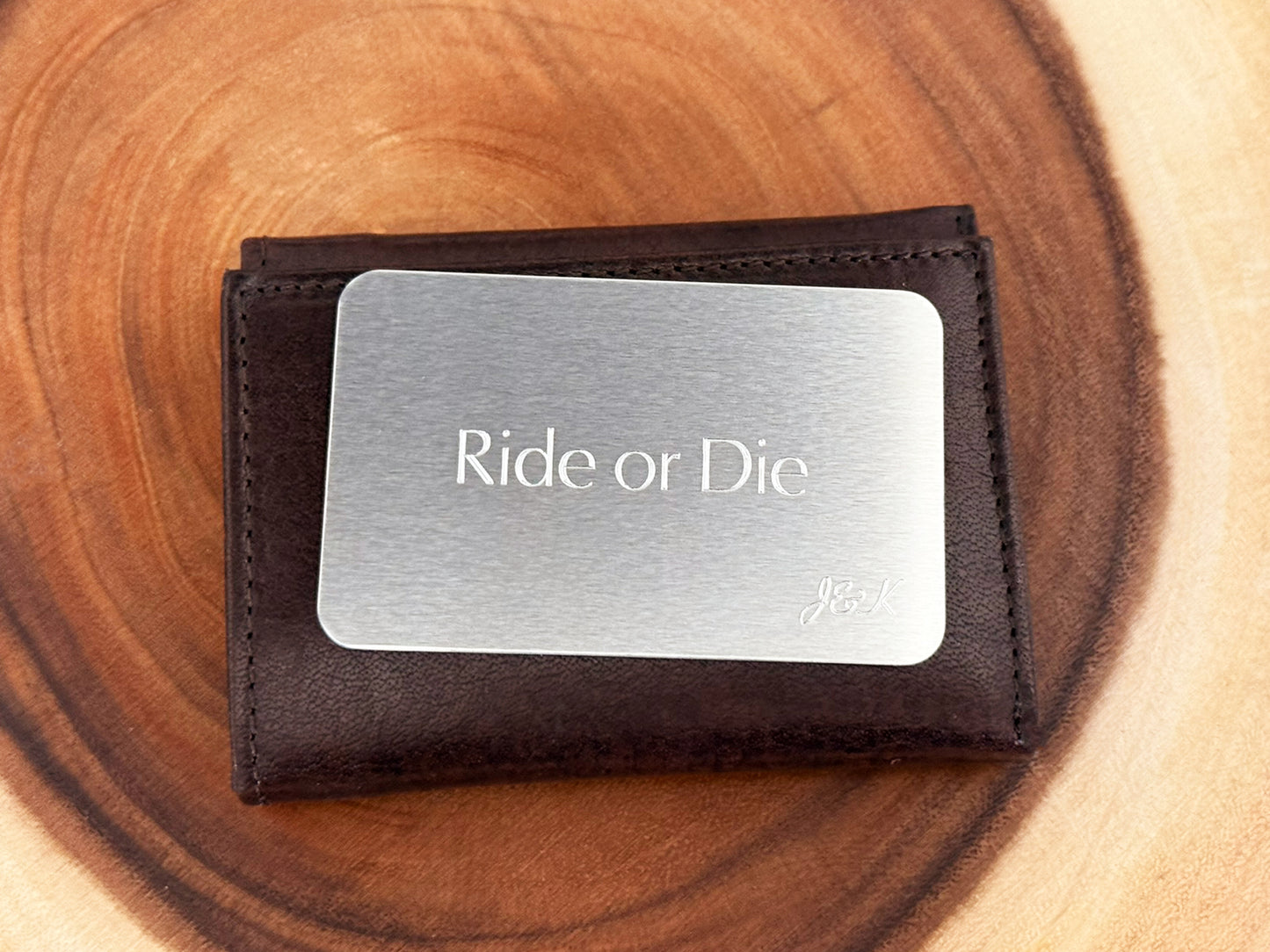 Ride or Die – Custom Engraved Aluminum Wallet Card
