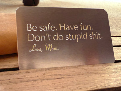 Be Safe, Have Fun – Funny New Driver Wallet Card Gift