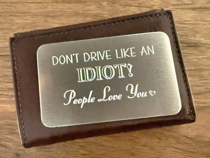 Don’t Drive Like an Idiot! Funny New Driver Wallet Card – Teen Gift